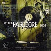 Project Hardcore 2003