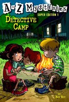 A to Z Mysteries 1 - A to Z Mysteries Super Edition 1: Detective Camp
