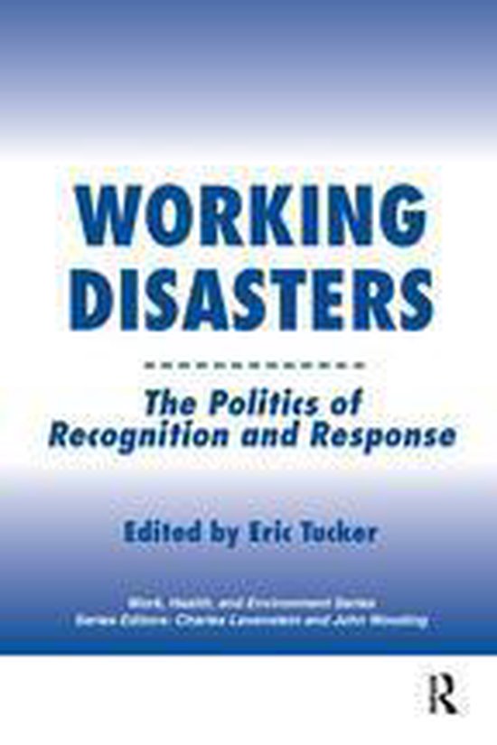 Work, Health and Environment Series - Working Disasters - cover