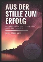 Aus der Stille zum Erfolg