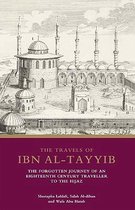 The Travels of Ibn Al-Tayyib: The Forgotten Journey of an Eighteenth Century Traveller to the Hijaz