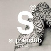 Supperclub Addiction - Mixed By Michael Anthony