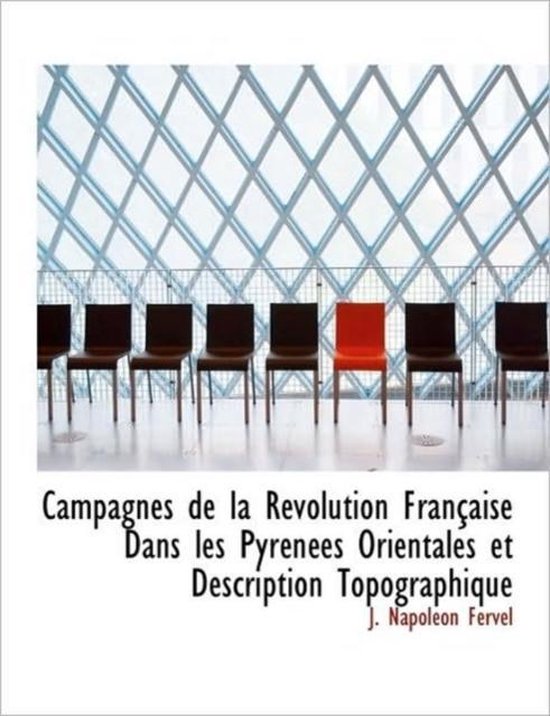 Campagnes De La R Volution Fran Aise Dans Les Pyr N Es Orientales Et 