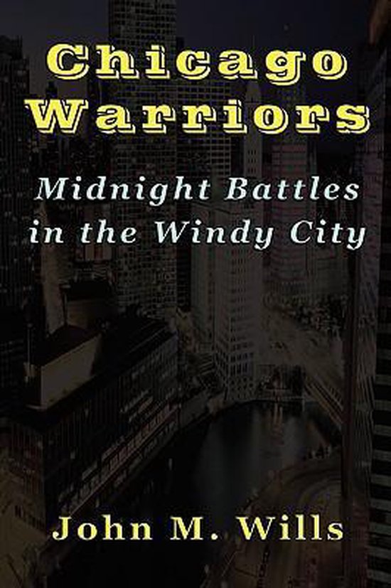 Chicago Warriors Midnight Battles in the Windy City - cover