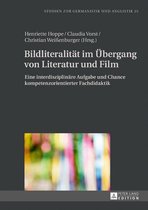 Studien zur Germanistik und Anglistik 25 - Bildliteralitaet im Uebergang von Literatur und Film