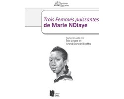 Trois Femmes puissantes de Marie NDiaye