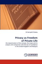 Privacy as Freedom of Private Life
