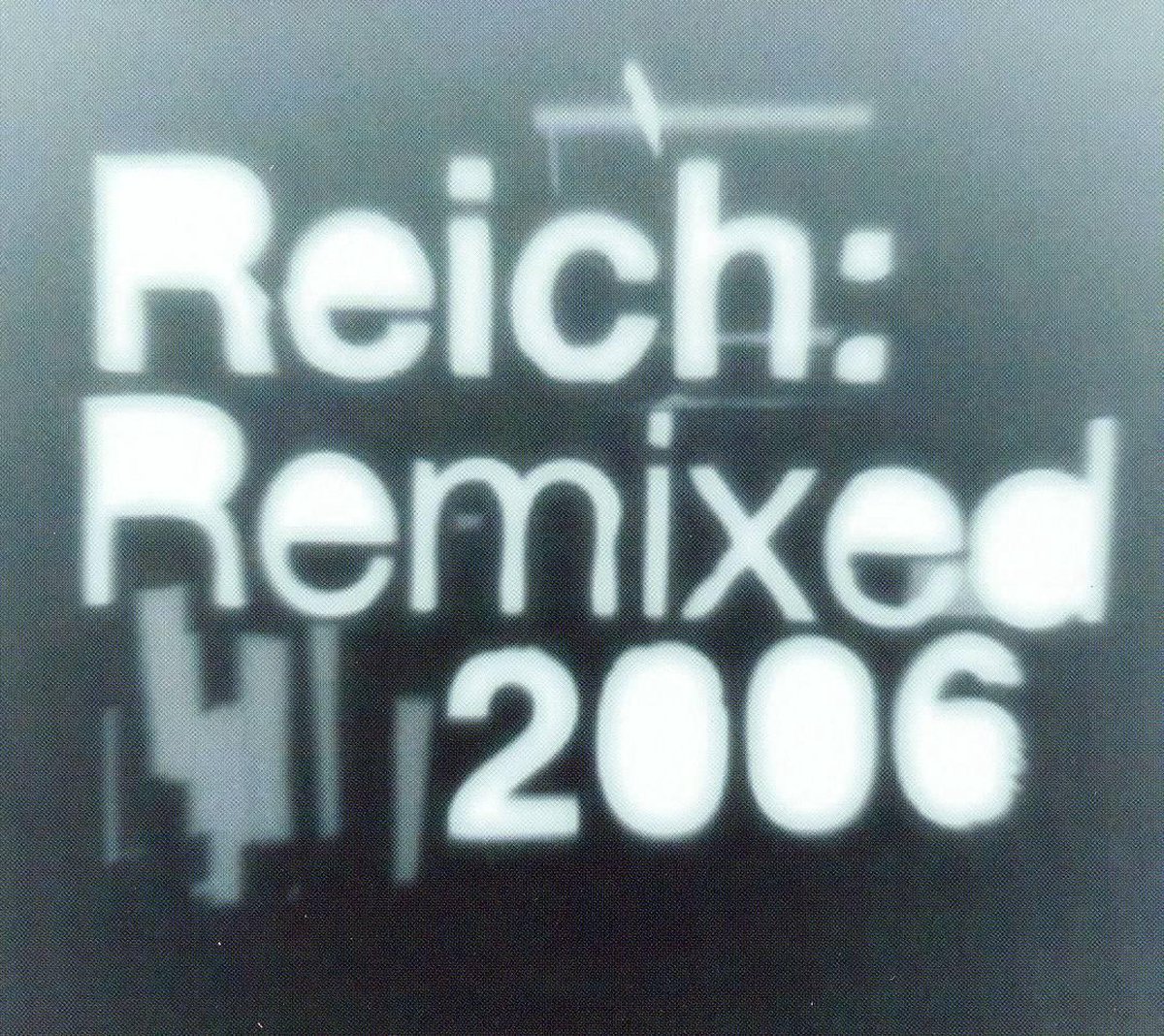 Afbeelding van product Reich: Remixed 2006  - Steve reich