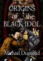 Origins of The Black Idol