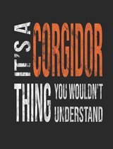 It's a Corgidor Thing You Wouldn't Understand
