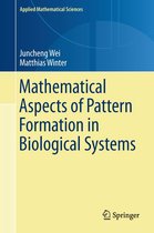 Applied Mathematical Sciences 189 - Mathematical Aspects of Pattern Formation in Biological Systems