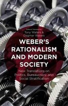 Weber's Rationalism and Modern Society