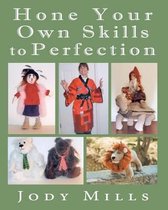 Hone Your Own Skills to Perfection