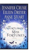 The Unfortunate Miss Fortunes