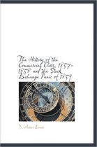 The History of the Commercial Crisis, 1857-1858 and the Stock Exchange Panic of 1859