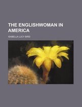 The Englishwoman in America