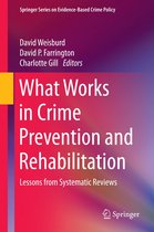 Springer Series on Evidence-Based Crime Policy - What Works in Crime Prevention and Rehabilitation