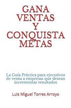 Gana Ventas Y Conquista Metas