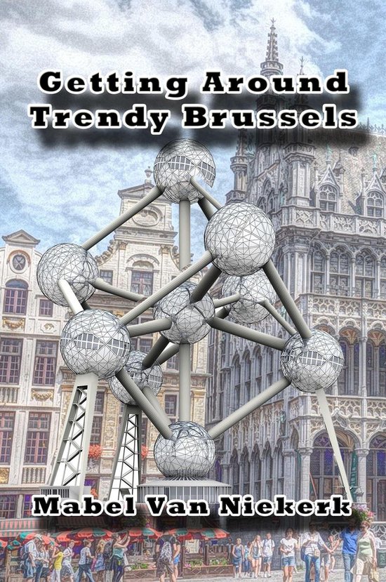 Getting Around Trendy Brussels - cover