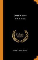 Deep Waters