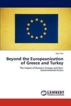 Beyond the Europeanization of Greece and Turkey