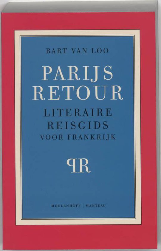Boek: Parijs Retour, geschreven door Bart van Loo