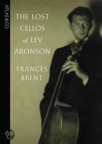 The Lost Cellos Of Lev Aronson