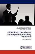 Educational Theories for Contemporary Practising Educators