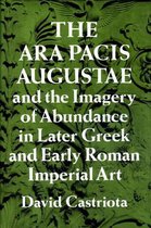 The Ara Pacis Augustae and the Imagery of Abundance in Later Greek and Early Roman Imperial Art