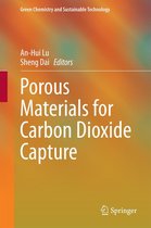 Green Chemistry and Sustainable Technology - Porous Materials for Carbon Dioxide Capture
