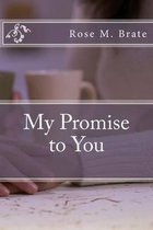 My Promise to You