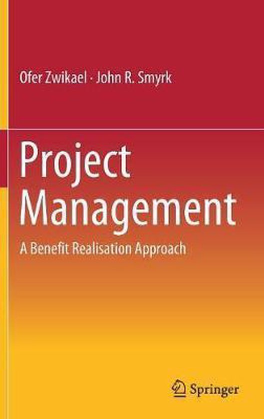 Project Management: A Benefit Realisation Approach