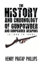 The History and Chronology of Gunpowder and Gunpowder Weapons (c.1000 to 1850)