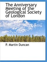 The Anniversary Meeting of the Geological Society of London