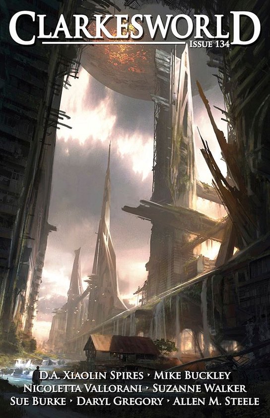 Clarkesworld Magazine Issue 134, met futuristische wolkenkrabbers en een brandende planeet.