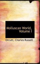 Molluscan World, Volume I