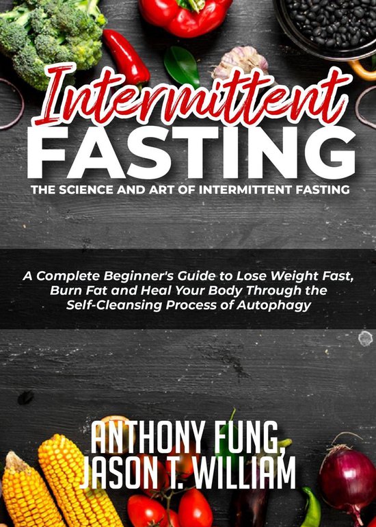 Intermittent Fasting - The Science and Art of Intermittent F ... - cover