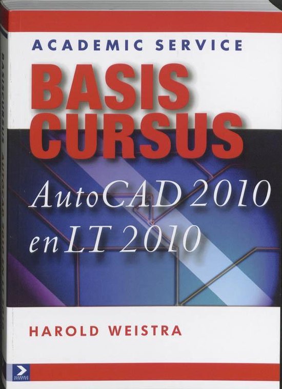 Cover van het boek 'Basiscursus AutoCad 2010 en LT 2010' van H, Weistra