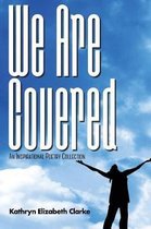 We Are Covered