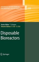 Advances in Biochemical Engineering/Biotechnology 115 - Disposable Bioreactors