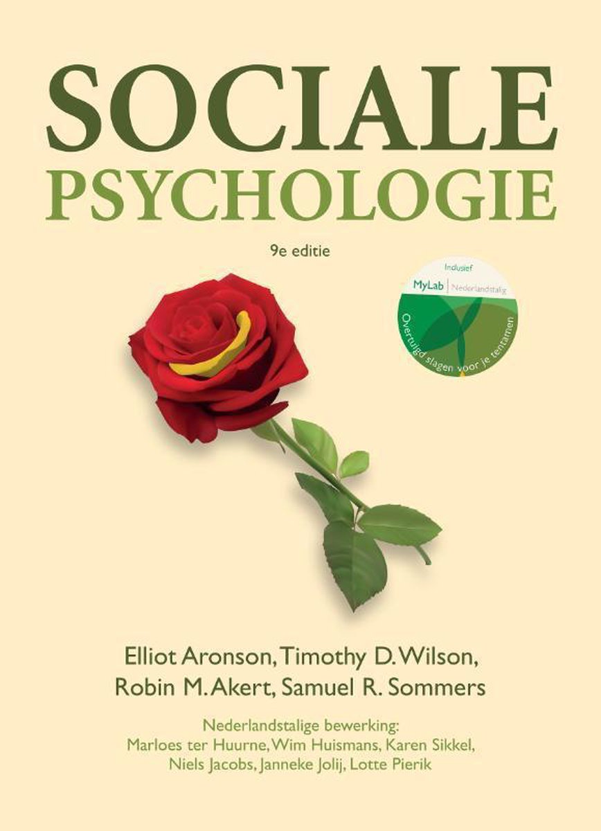 Sociale Psychologie - Samenvatting (2019); 8,5 gehaald (Sociale Psychologie - Aronson, Wilson, Akert, Sommers, 9e editie, ISBN 9789043035361)