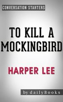 Daily Books - To Kill a Mockingbird (Harperperennial Modern Classics) by Harper Lee Conversation Starters