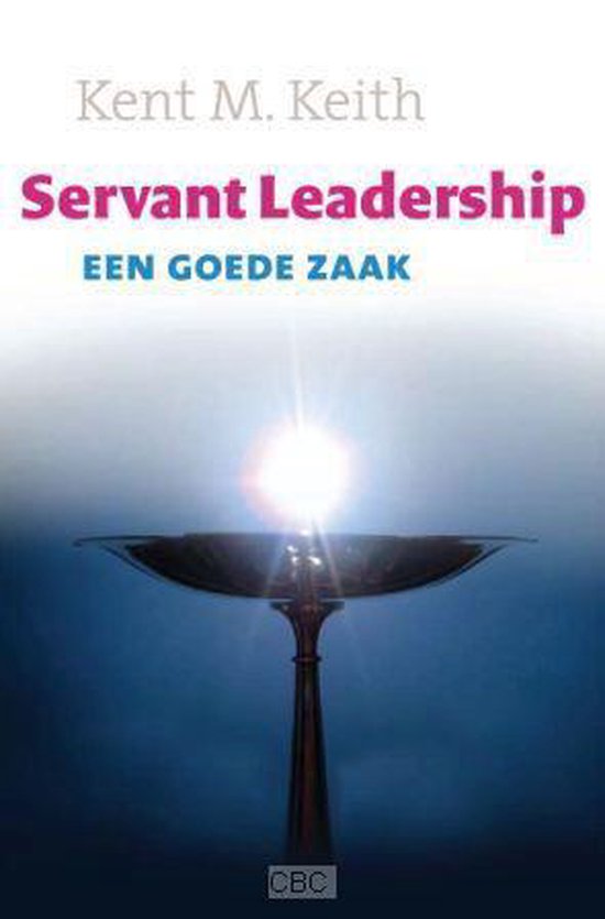 Cover van het boek 'Servant Leadership' van Kent M. Keith