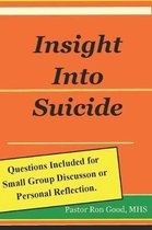 Insight into Suicide