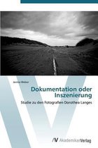 Dokumentation oder Inszenierung