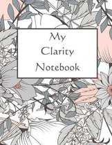 My Clarity Notebook