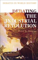 Debates in World History - Debating the Industrial Revolution