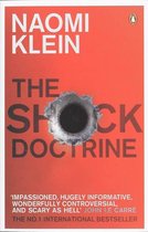 Shock Doctrine: The Rise Of Disaster Capitalism