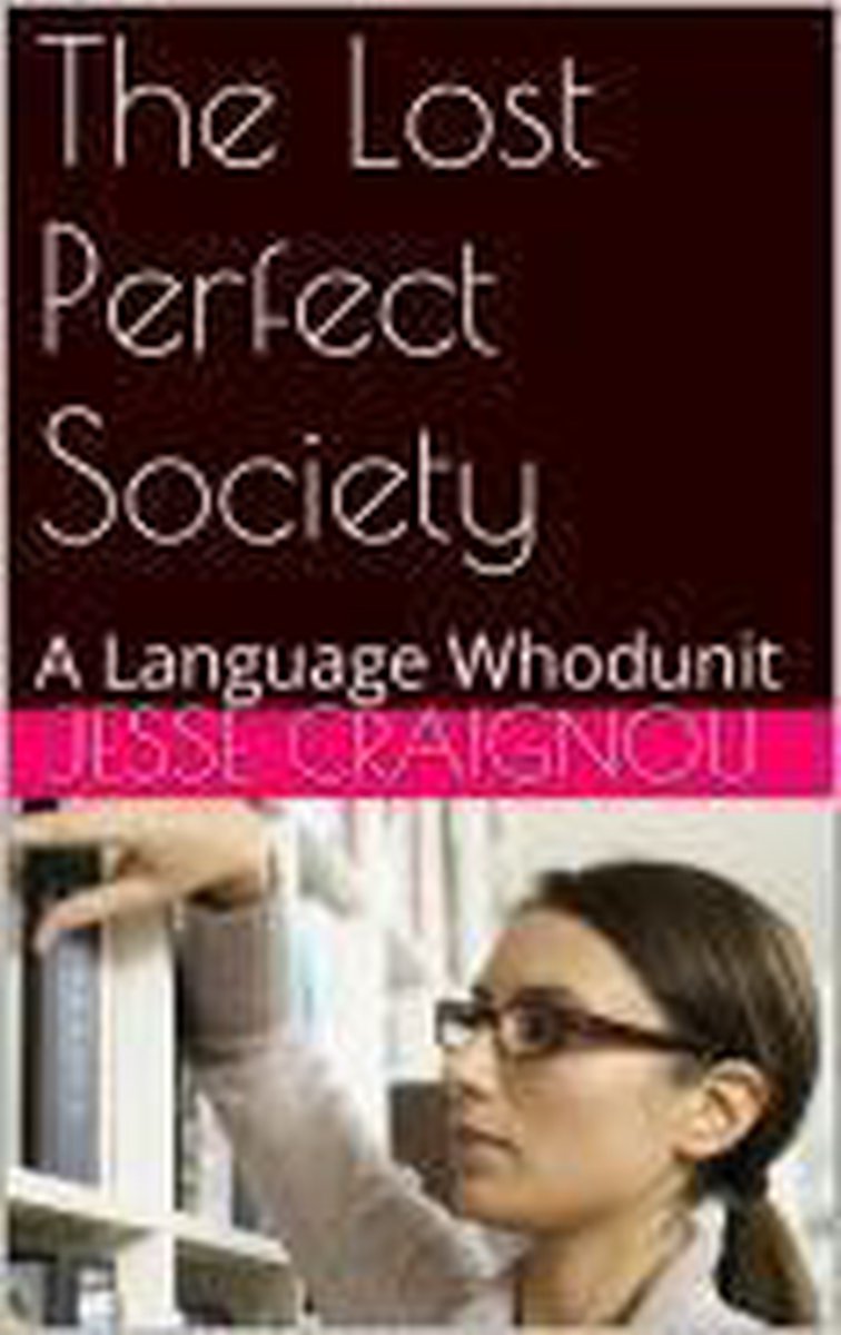 The Lost Perfect Society - Jesse Craignou