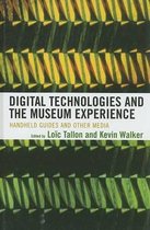 Digital Technologies and the Museum Experience